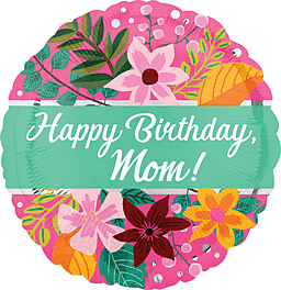 Colorful floral balloon with 'Happy Birthday, Mom!' message.