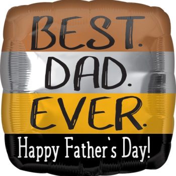 Father's Day balloon with "Best Dad Ever.