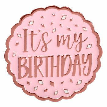 Pink badge with "It's my Birthday" text.