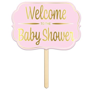 Pink and gold 'Welcome Baby Shower' sign on a stick.
